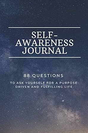 Self-Awareness Journal: 88 Questions for Self Reflection and Exploration