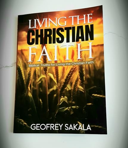 Living The Christian faith (FORCED TO GROW Book 1)