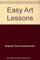 Easy Art Lessons 0132222817 Book Cover