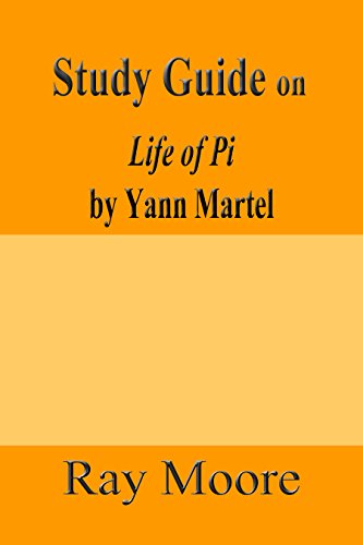  Study Guide on Life of Pi by Yann Martel (Study Guides Book 17) (English Edition) Francais PDF