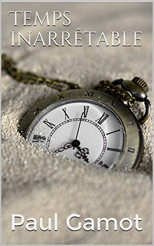 Temps inarrêtable PDF Ebook En Ligne