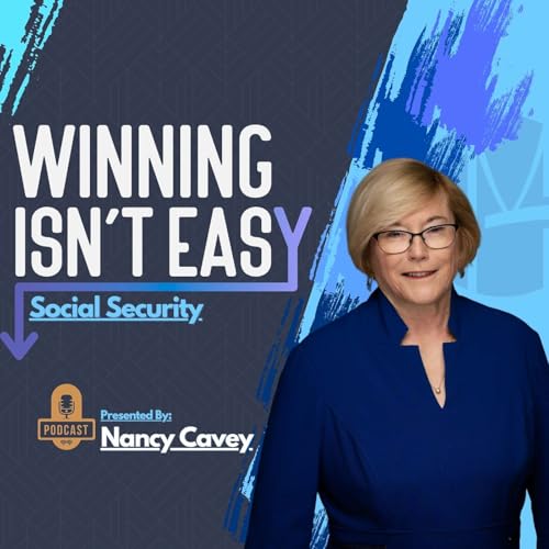 Winning Isn't Easy: Navigating Your Social Security Disability Claim cover art