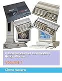 A Compendium of Commodore Amiga Games: Volume 1