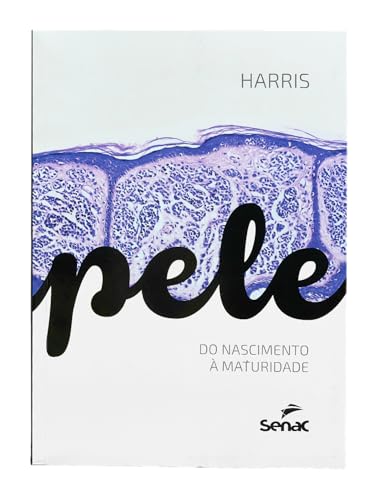 Pele do nascimento a maturidade: do Nascimento à Maturidade