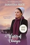 A Winter of Changes LARGE PRINT (Amish Bonnet Sisters: Legacy of Faith - Large Print Editions)