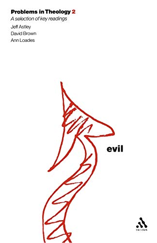 Problems in Theology: Evil view 2