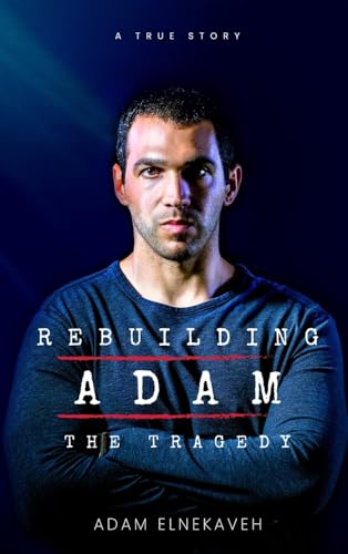 Rebuilding Adam: The Tragedy