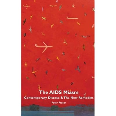 The AIDS Miasm: Contemporary Disease and the New Remedies