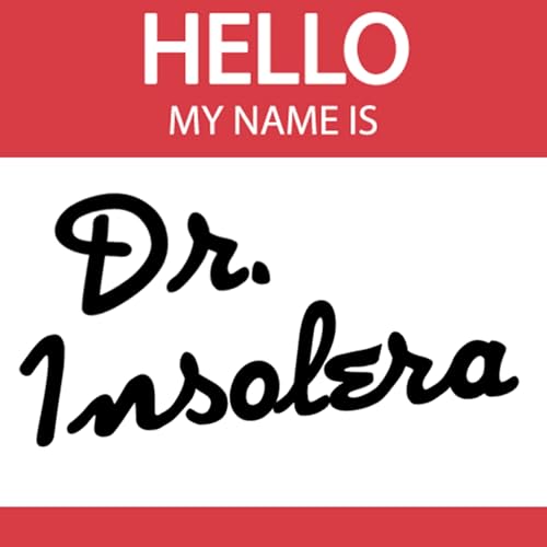 Meet Dr. Insolera Podcast Por  arte de portada