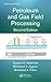 Petroleum and Gas Field Processing (Chemical Industries)