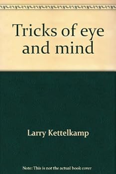 Hardcover Tricks of Eye and Mind: The Story of Optical Illusion Book