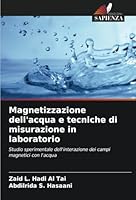 Magnetizzazione dell'acqua e tecniche di misurazione in laboratorio 6208669235 Book Cover