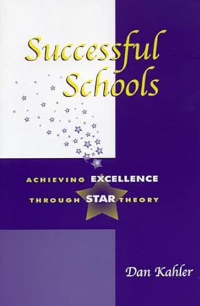 Successful Schools: Achieving Excellence Through STAR Theory book cover