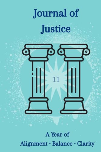 Journal of Justice: A Year of Alignment, Balance & Clarity