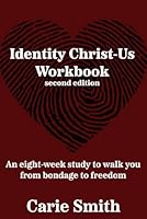 Identity Christ-Us: Second Edition B0CPFMWK4X Book Cover