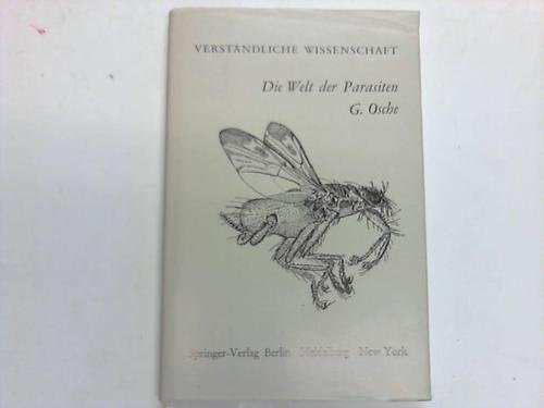 Die Welt der Parasiten. Zur Naturgeschichte des Schmarotzertums.