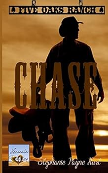 Chase - Book #3 of the Five Oaks Ranch