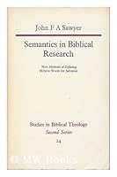 Semantics in Biblical research: New methods of defining Hebrew words for salvation 0334014875 Book Cover