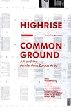 High-Rise & Common Ground: Art and the Amsterdam Zuidas Area