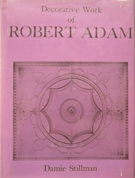 Decorative Work of Robert Adam