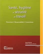 Download Santé, hygiène et sécurité au travail : Prévention, Responsabilité, Contentieux PDF