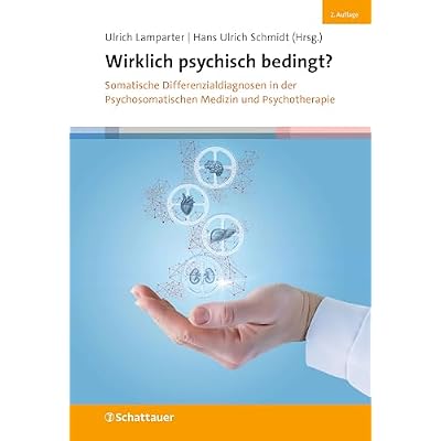 Wirklich psychisch bedingt? 2.Auflage