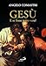 Gesù. E Se Fosse Tutto Vero? - 3
