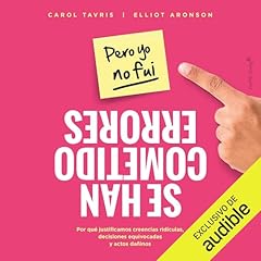 Se han cometido errores (pero yo no fui) Audiolibro Por Carol Tavris, Elliot Aronson, Patricia Teixidor - traductor arte de portada