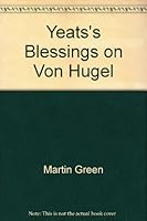 Yeats's Blessings on Von Hugel B000GHDD9M Book Cover