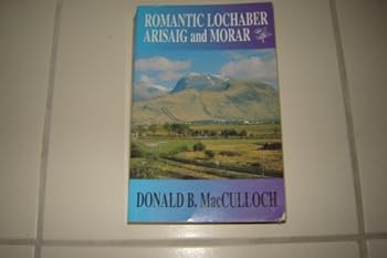 Romantic Lochaber, Arisaig and Morar
