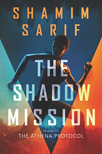 The Shadow Mission: A Gripping YA Thriller About Elite Female Spies Fighting for Justice (Athena Protocol Book 2)