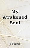 My Awakened Soul