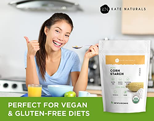 Organic Corn Starch - Kate Naturals. Vegan & Gluten-Free Plant-Based Powder for Cooking & Baking. Natural Thickening Agent for Soups, Gravies, Custards & More. Resealable Bag. 12oz