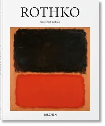 Mark Rothko: 1903-1970: Pictures As Drama (Basic Art 2.0)