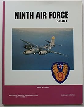 Ninth Air Force Story ... in World War II - Book  of the Air Force Story... in World War II