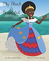 My Black Is Beautiful 1793451931 Book Cover