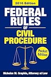 Federal Rules of Civil Procedure 2016, Pocket Edition: Complete Rules as Revised for 2016