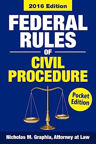 Federal Rules of Civil Procedure 2016, Pocket Edition: Complete Rules as Revised for 2016