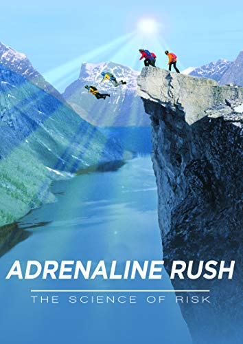 Adrenaline Rush: The Science of Risk