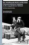 deutsches reich briefmarke 5  Das Großdeutsche Reich und die Juden: Nationalsozialistische Verfolgung in den angegliederten Gebieten (Wissenschaftliche Reihe des Fritz Bauer Instituts, 17)