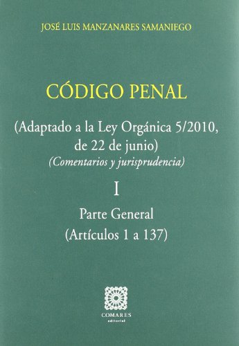 Codigo Penal: Comentarios y con Jurisprudencia