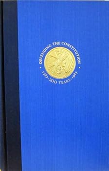 Hardcover Defending the Constitution 1787 . 200 Years . 1987 Book