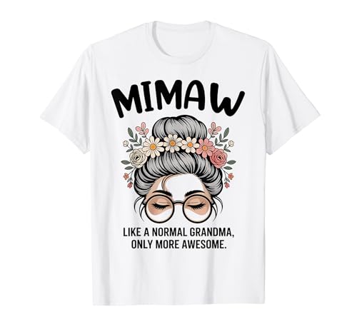 MIMAW Like A Normal Grandma Only More Awesome Messy Bun�B T�V���c