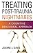 Treating Post-Trauma Nightmares: A Cognitive Behavioral Approach