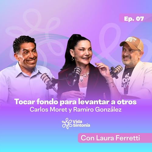 Tocar fondo para levantar a otros | Episodio 8