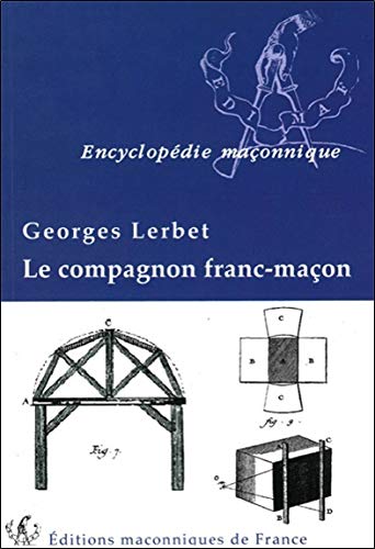 Télécharger Le compagnon franc-maçon Livre PDF Gratuit