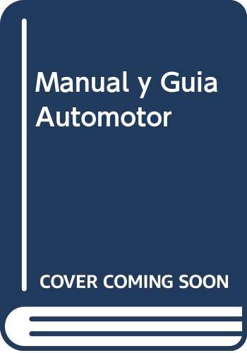 Manual y Guia Automotor (Spanish Edition) Manual y Guia Automotor (Spanish Edition)