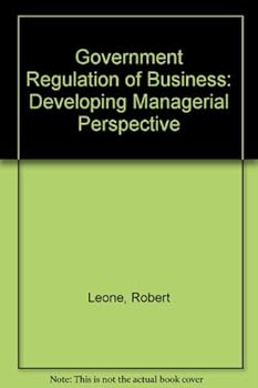 Paperback Government regulation of business: Developing the managerial perspective (Course module series / Division of Research, Harvard Business School) Book