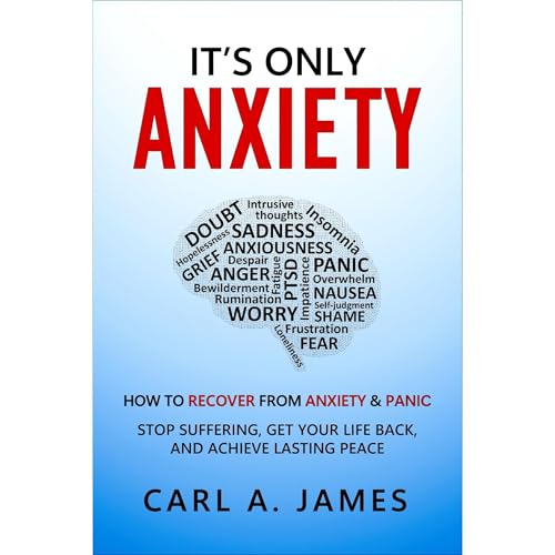 It's Only Anxiety Audiolibro Por Carl James arte de portada