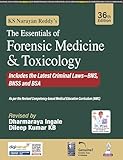 KS NARAYAN REDDY'S THE ESSENTIALS OF FORENSIC MEDICINE & TOXICOLOGY